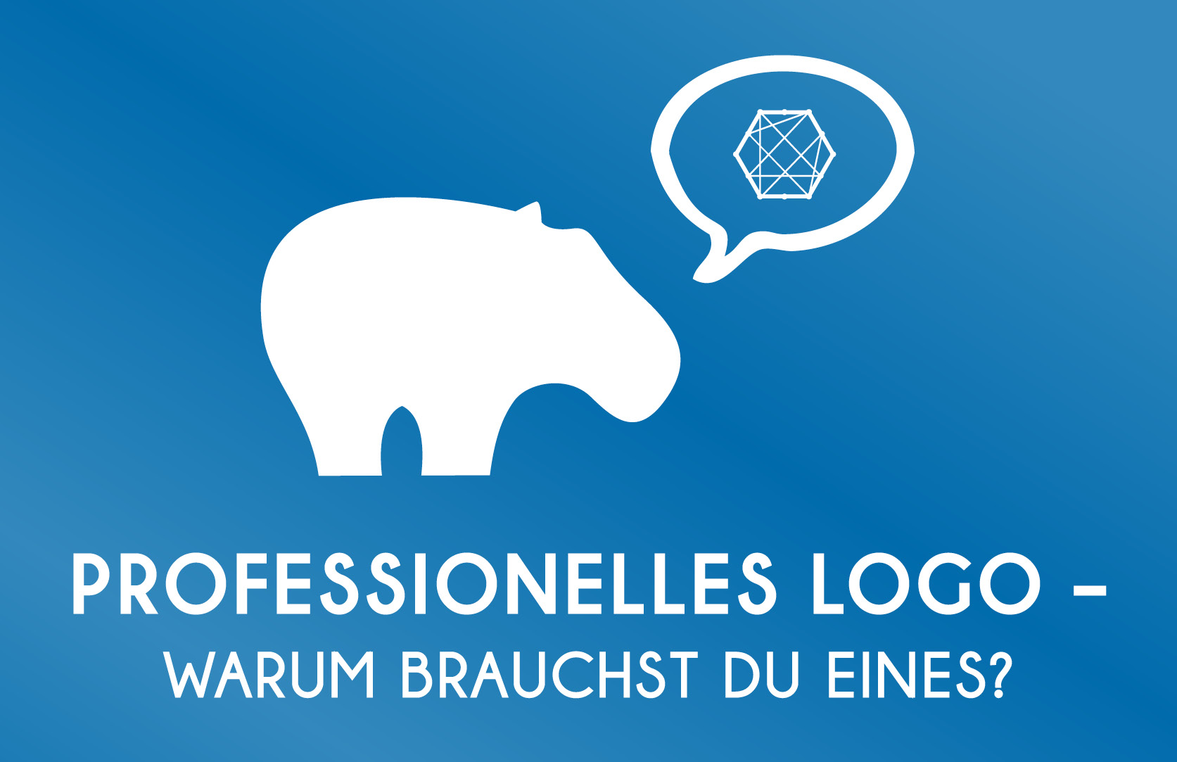 Professionelles Logo - Agentur Blue Hippo sagt Dir warum das wichtig ist