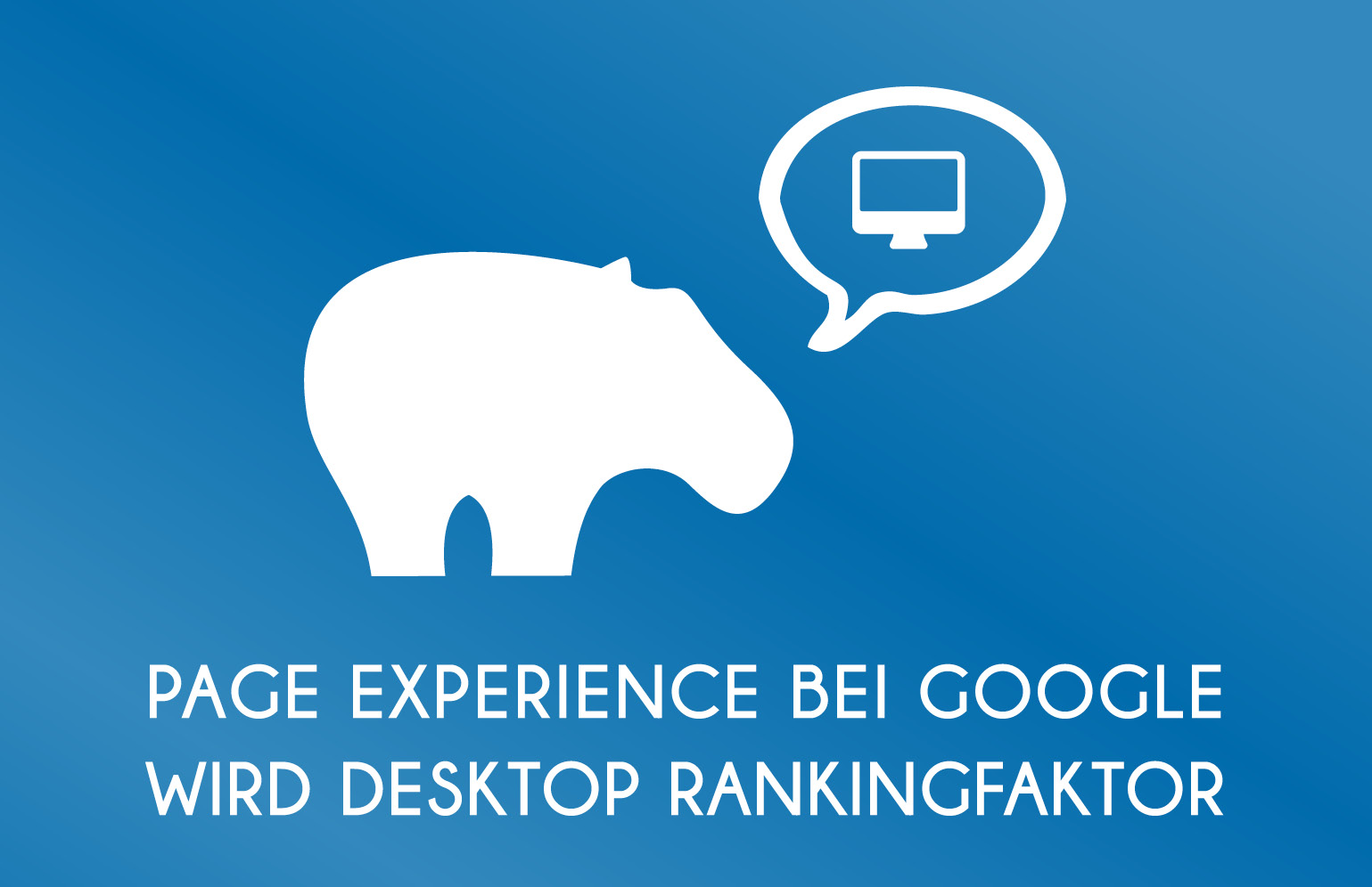 Page Experience bei Google wird Desktop Rankingfaktor