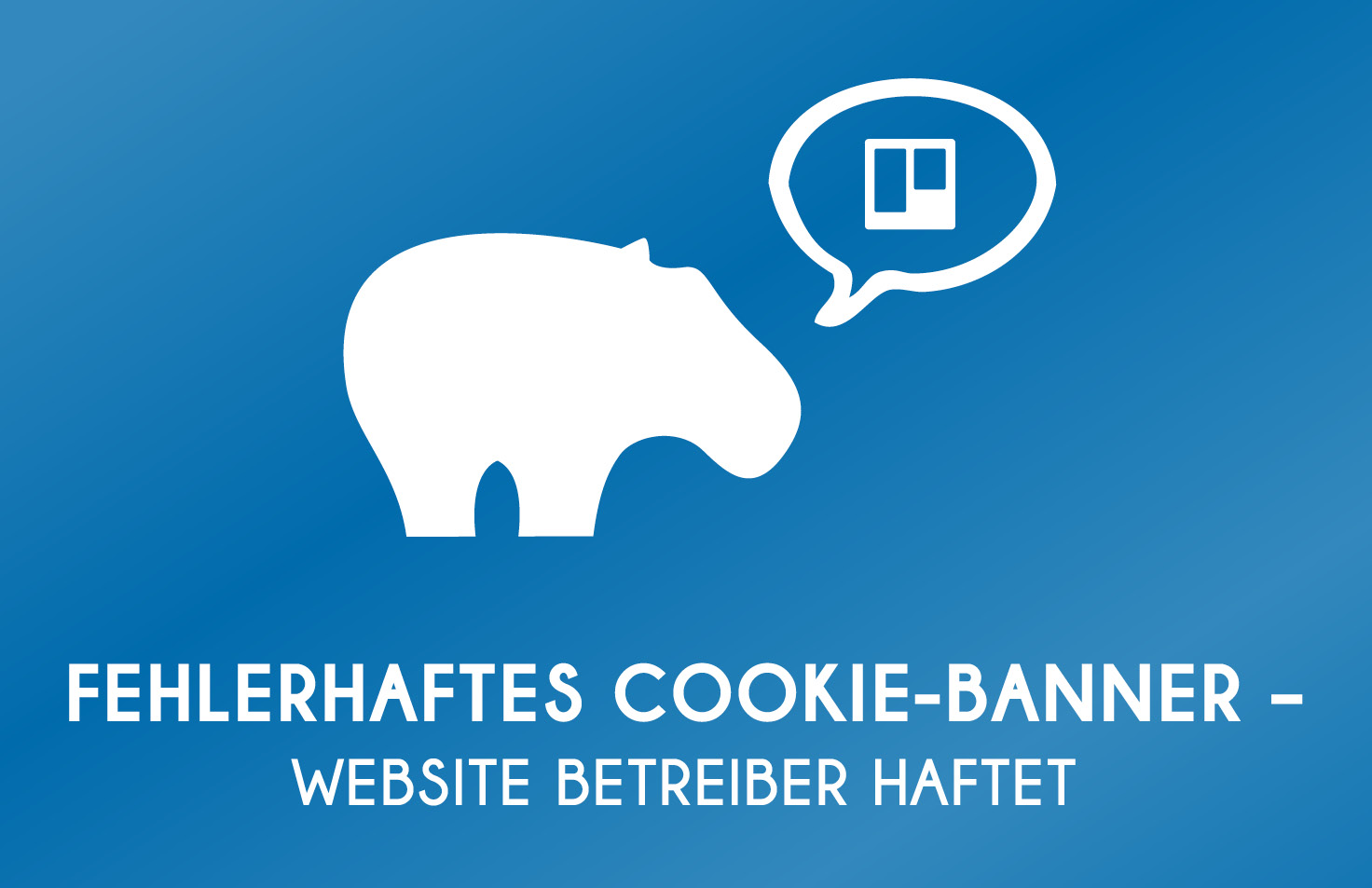 Fehlerhaftes Cookie Banner - Website Betrieber haftet
